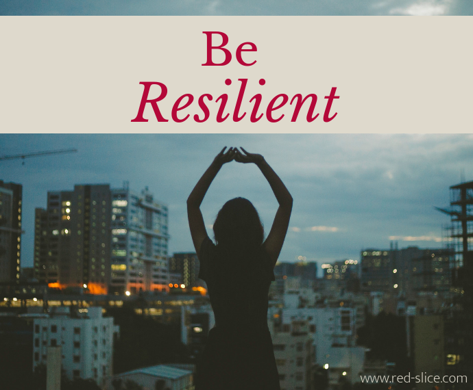 Be Resilient. Stretch. Adapt. Succeed.