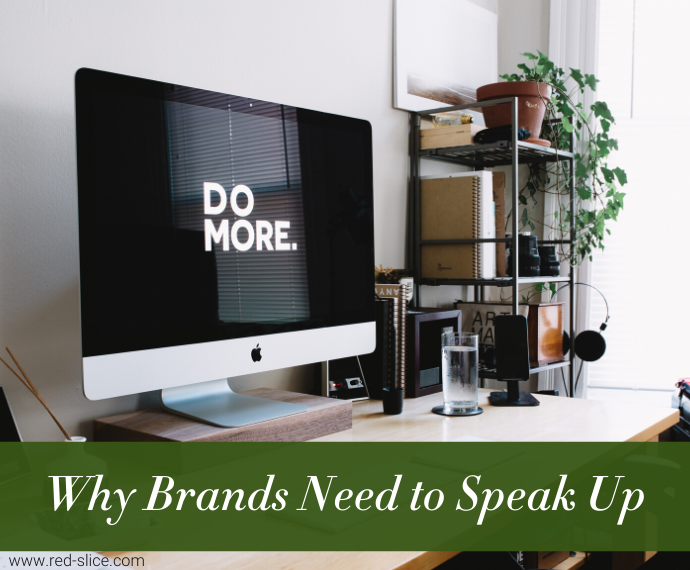 Why Brands Need to Speak Up