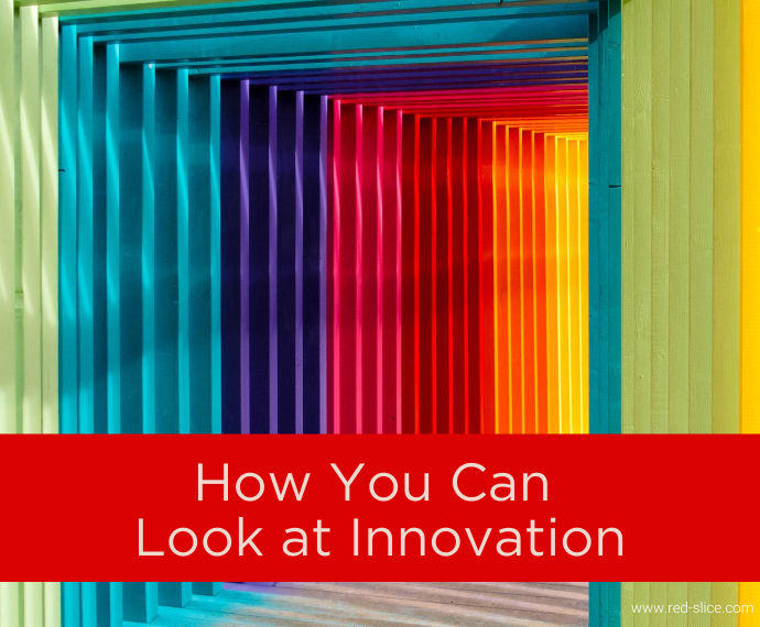 How You Can Look at Innovation